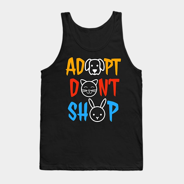 Adopt Don't Shop Animal Lovers Rescue And Adoption Awareness Tank Top by BrightShadow